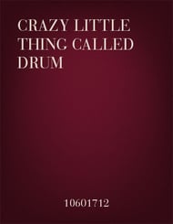 cover Crazy Little Thing Called Drum Marching Band sheet music cover